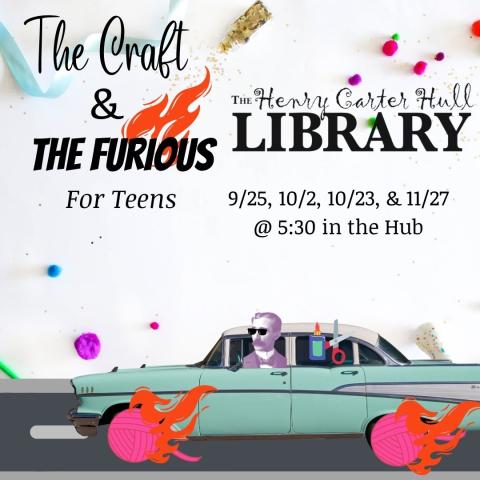 The Craft & the Furious | The Henry Carter Hull Library